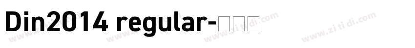 Din2014 regular字体转换